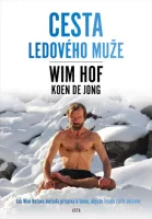 Wim Hof - Cesta ledovho muže