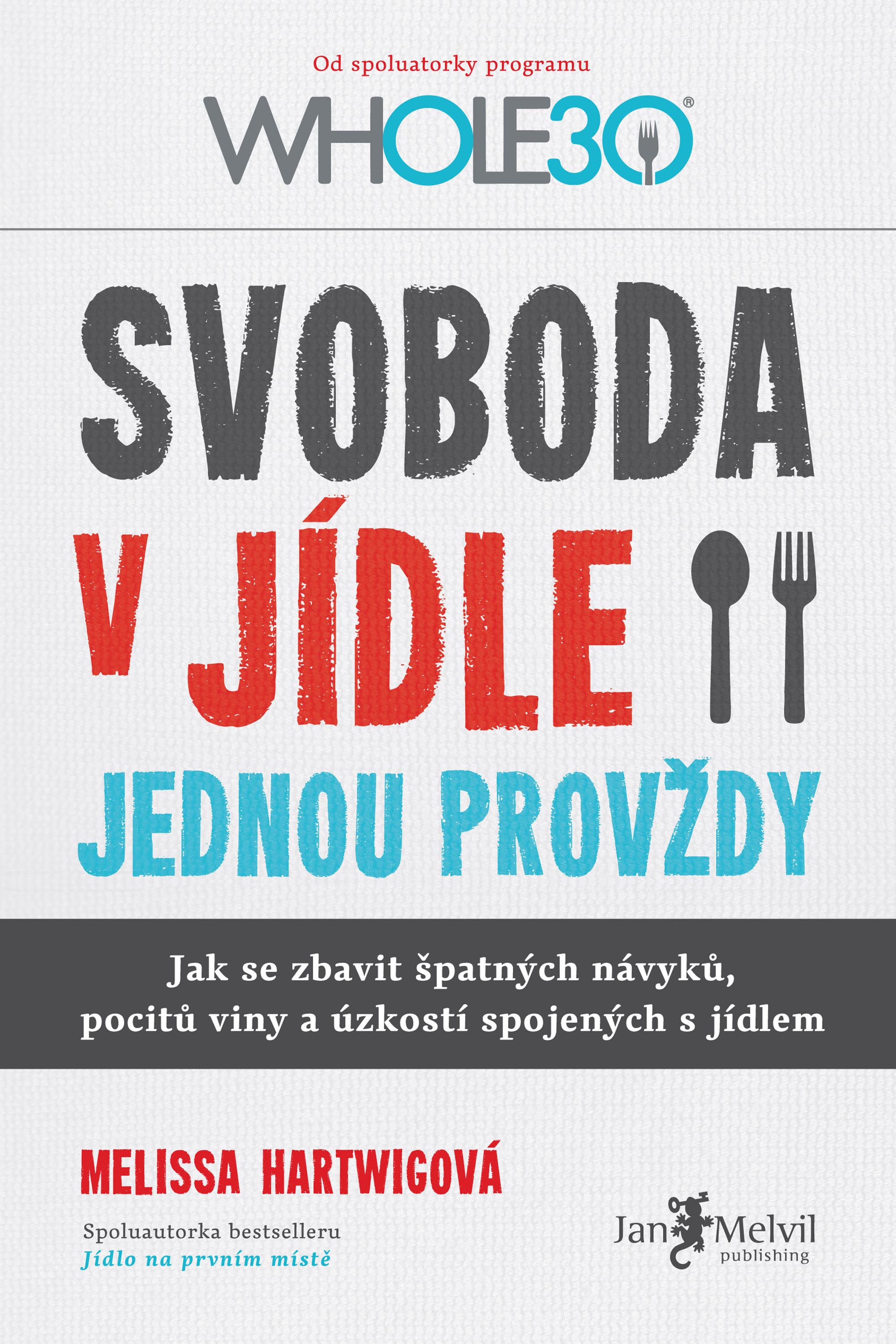 Svoboda v jídle jednou pro vždy Český